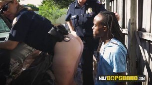 Milf cops bang rasta black cock outdoors after negotiating